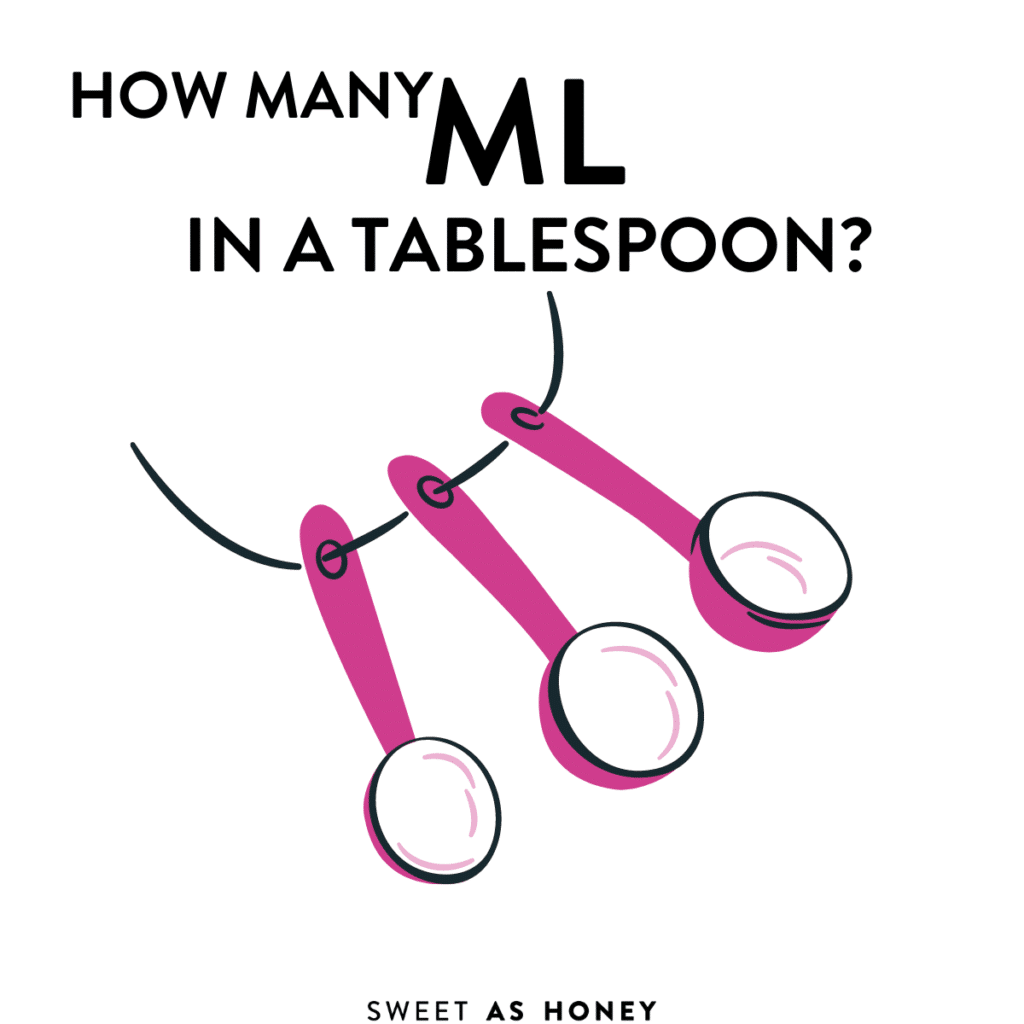 How Many Ml In A Tablespoon Sweet As Honey